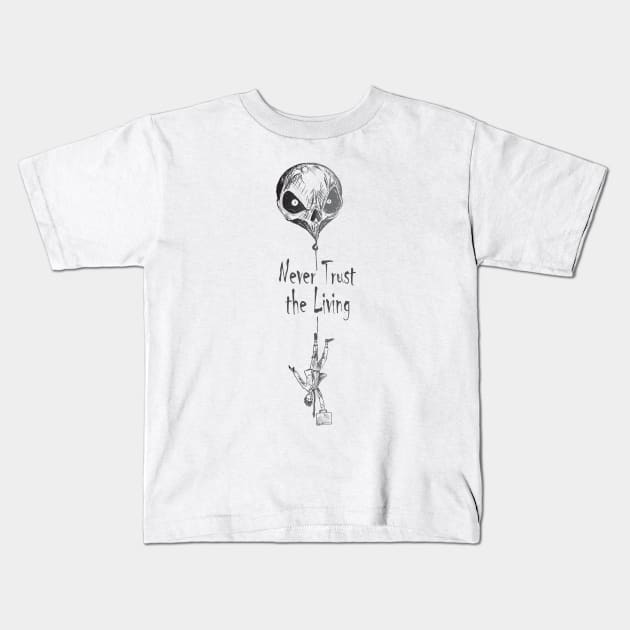 Never Trust The living Kids T-Shirt by Renungan Malam